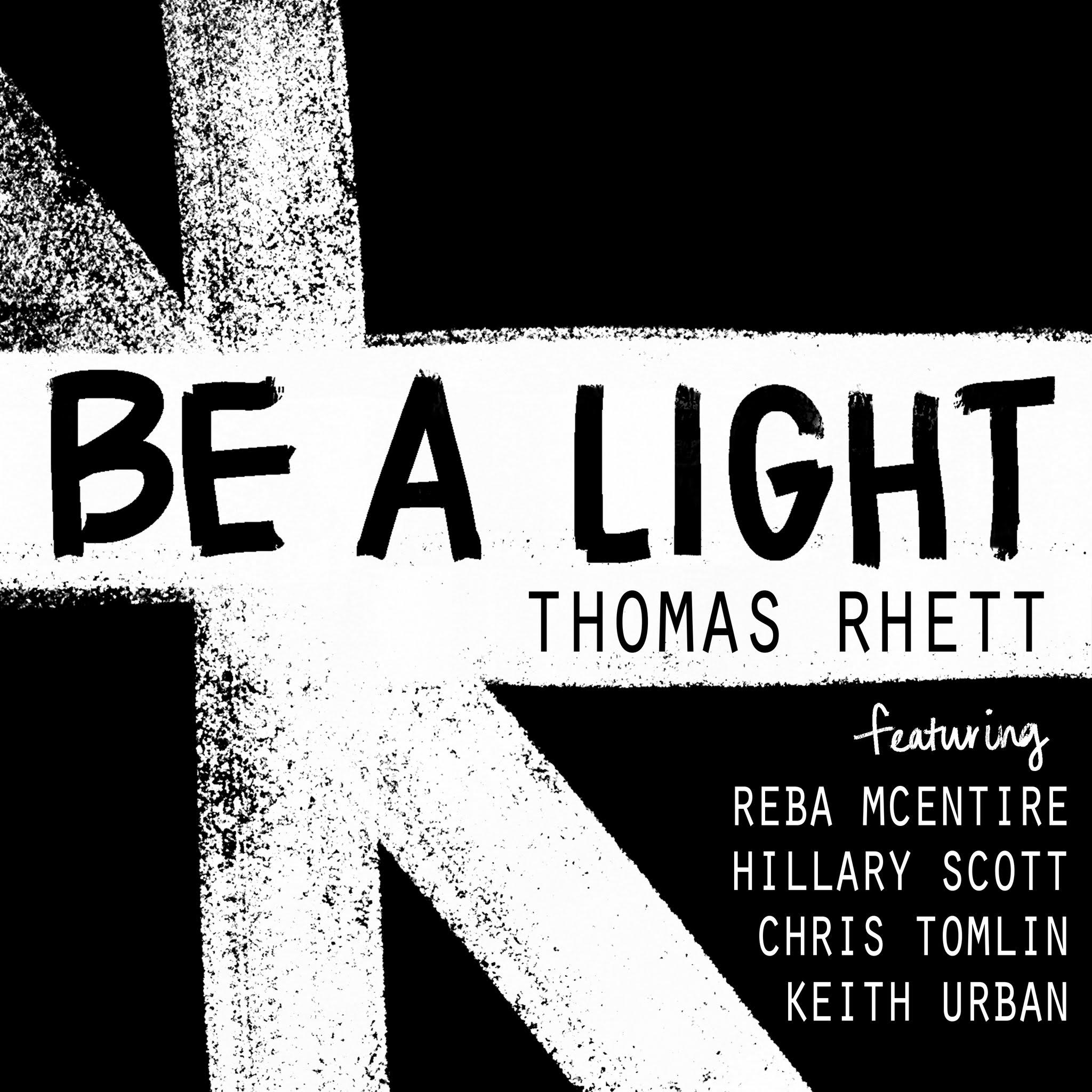 Be A Light – Thomas Rhett